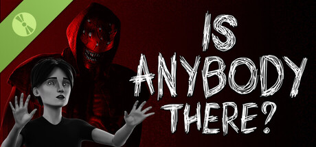 Is Anybody There? Demo