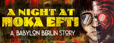 A Night at Moka Efti: A Babylon Berlin Story cover