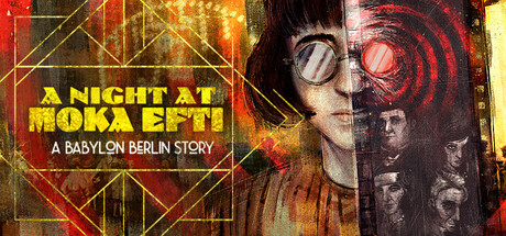 A Night at Moka Efti: A Babylon Berlin Story