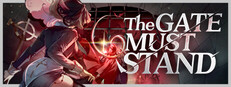 The Gate Must Stand game capsule image