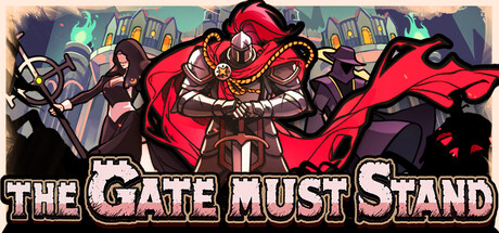 Обложка The Gate Must Stand: A Tower Defense Survivor