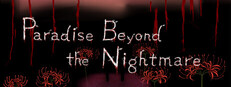 Paradise Beyond the Nightmare