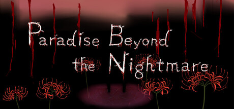 Cover of Paradise Beyond the Nightmare on Steam