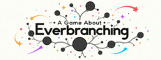 A Game About Everbranching