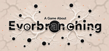 A Game About Everbranching
