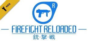 FIREFIGHT RELOADED