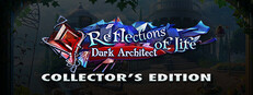 Reflections of Life: Dark Architect Collector's Edition