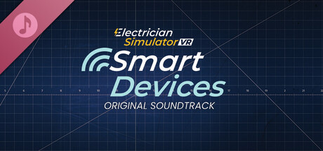 Electrician Simulator VR - Smart Devices Original Soundtrack banner image