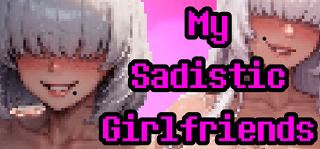 My Sadistic Girlfriends game cover