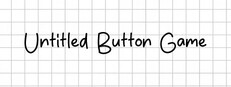 Untitled Button Game