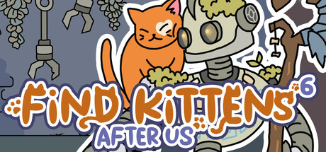 FIND KITTENS 6: After us