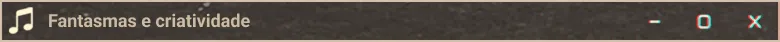 Fantasmas e criatividade
