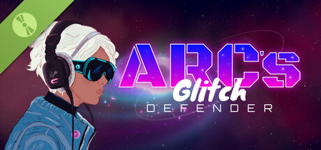 Arc’s Glitch Defender Demo