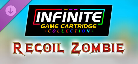 Infinite Game Cartridge Collection - Recoil Zombie