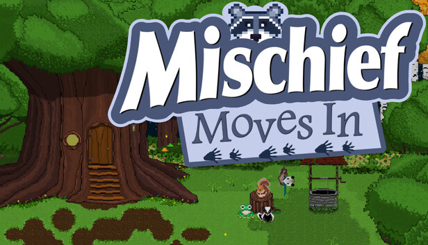 Mischief Moves In