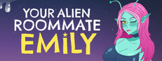 YOUR ALIEN ROOMMATE EMILY