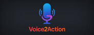Voice2Action
