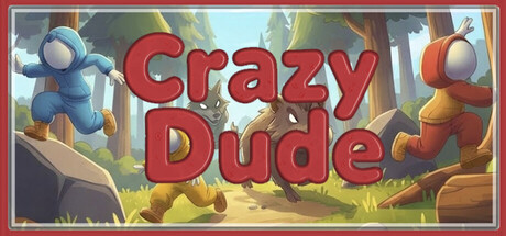 Crazy Dude
