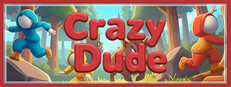 Crazy Dude