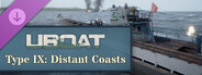 DLC: UBOAT - Type IX: Distant Coasts