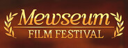 Mewseum: Film Festival