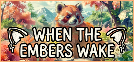 When the Embers Wake capsule
