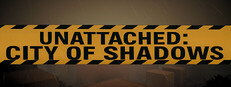 Unattached: City of Shadows