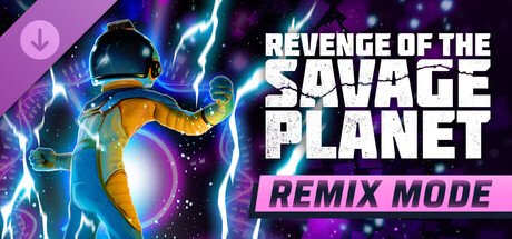 Revenge of the Savage Planet - Remix Mode banner image