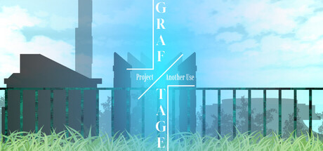 Project: Another Use — Graftage