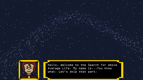 The Search For Above Average Life Demo