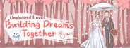 Unplanned Love: Building Dreams Together