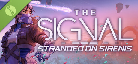 THE SIGNAL: Stranded on Sirenis Demo