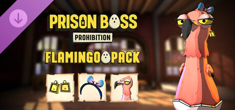 Prison Boss Prohibition - Flamingo Pack banner image