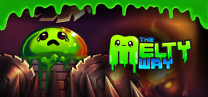 The Melty Way