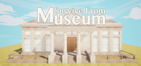 Survive From Museum