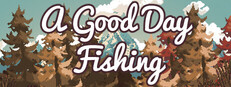 A Good Day Fishing Playtest Small Capsule Image