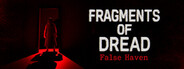 Fragments of Dread - False Haven
