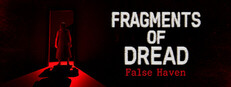 Fragments of Dread - False Haven