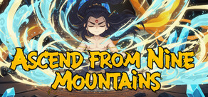 Ascend From Nine Mountains