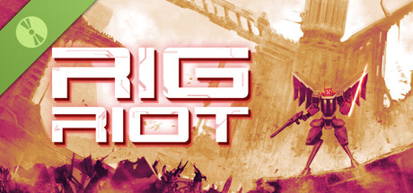 RIG Riot Demo