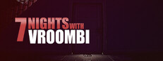 7 Nights with Vroombi
