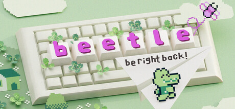 b-e-e-t-l-e: be right back! Banner