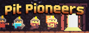 Pit Pioneers
