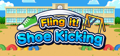 Fling it! Shoe Kicking