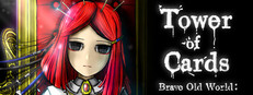 Brave Old World: Tower of Cards