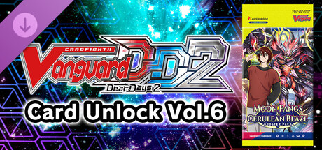 Cardfight!! Vanguard DD 2:Card Unlock Vol. 6【DZ-BT07】"Moon Fangs & Cerulean Blaze"