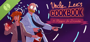 Uncle Lee’s Cookbook: Five Recipes for Disaster Demo