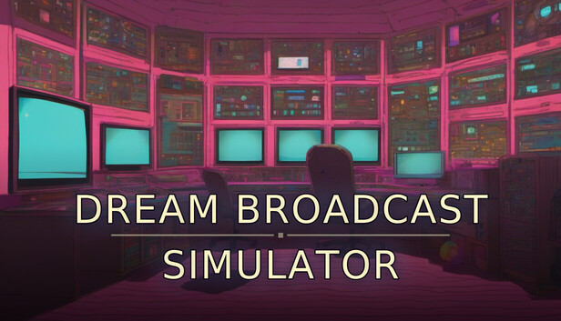 Dream Broadcast Simulator