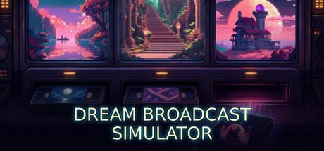 Dream Broadcast Simulator