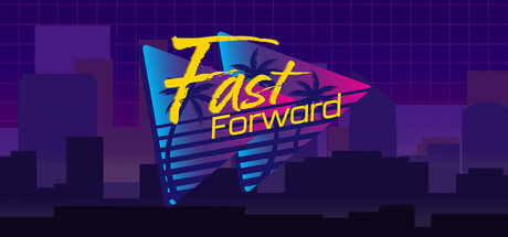 Fast Forward